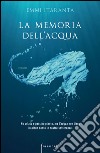 La memoria dell'acqua. E-book. Formato EPUB ebook di Emmi Itaranta