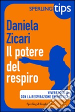 Il potere del respiro. Sperling tips. E-book. Formato EPUB ebook