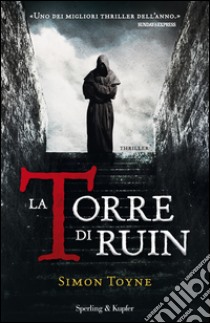 La Torre di Ruin. E-book. Formato EPUB ebook di Simon Toyne