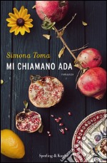 Mi chiamano Ada. E-book. Formato EPUB ebook