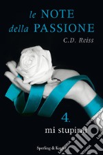 Mi stupirai. Le note della passione. E-book. Formato EPUB ebook