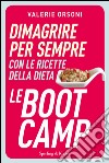 Dimagrire per sempre con le ricette della dieta LeBootCamp. E-book. Formato EPUB ebook