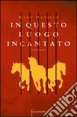 In questo luogo incantato. E-book. Formato EPUB ebook