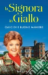 La signora in giallo. Omicidi e buone maniere. E-book. Formato EPUB ebook di Jessica Fletcher