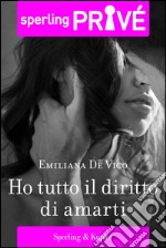 Ho tutto il diritto di amarti. E-book. Formato EPUB ebook