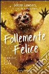 Follemente felice. E-book. Formato EPUB ebook di Jenny Lawson
