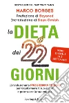 La dieta dei 22 giorni. Il programma vegano per trasformare il tuo corpo e potenziare la tua energia. E-book. Formato EPUB ebook di Marco Borges