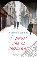 I passi che ci separano. E-book. Formato EPUB ebook