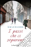 I passi che ci separano. E-book. Formato EPUB ebook di Marian Izaguirre