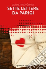 Sette lettere da Parigi. E-book. Formato EPUB ebook