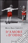 D'amore e d'odio. E-book. Formato EPUB ebook di M. Rosa Cutrufelli