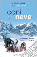 I cani della neve. E-book. Formato EPUB ebook