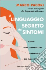 Il linguaggio segreto dei sintomi. E-book. Formato EPUB ebook