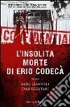 L' insolita morte di Erio Codecà. E-book. Formato EPUB ebook