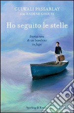 Ho seguito le stelle. E-book. Formato EPUB ebook