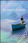 Ho seguito le stelle. E-book. Formato EPUB ebook di Gulwali Passarly