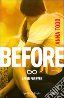 Before. E-book. Formato EPUB ebook di Anna Todd