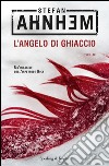 L' angelo di ghiaccio. E-book. Formato EPUB ebook