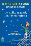 Le stelle, ragazzi, sono meravigliose. E-book. Formato EPUB ebook di Margherita Hack