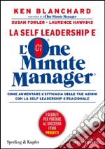 La self leadership e l'one minute manager. E-book. Formato EPUB ebook