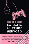 La mafia mi rende nervoso. E-book. Formato EPUB ebook