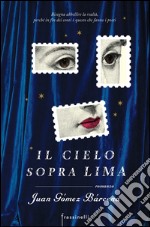 Il cielo sopra Lima. E-book. Formato EPUB ebook