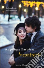 Incontrarti. E-book. Formato EPUB