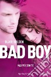 Bad boy mai più con te. E-book. Formato EPUB ebook