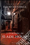 I custodi di Slade house. E-book. Formato EPUB ebook