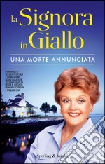 La signora in giallo Una morte annunciata. E-book. Formato EPUB ebook