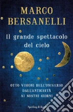 Il grande spettacolo del cielo. E-book. Formato EPUB