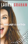Parlare a raffica. E-book. Formato EPUB ebook