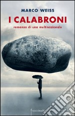 I calabroni. Romanzo di una multinazionale. E-book. Formato EPUB ebook