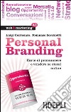 Personal branding. L'arte di promuovere e vendere se stessi online. E-book. Formato EPUB ebook