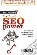 SEO power. Strategie e strumenti per essere visibili online. E-book. Formato EPUB ebook