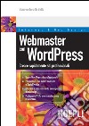 Webmasters con WordPress. Creare rapidamente siti professionali. E-book. Formato EPUB ebook