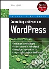 Creare blog e siti web con WordPress. E-book. Formato EPUB ebook