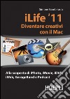 ILife '11. Diventare creativi con il Mac. E-book. Formato EPUB ebook di Simone Gambirasio