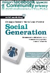 Social generation. Riconoscere e difendersi dalle minacce che popolano i social network. E-book. Formato EPUB ebook