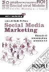Social Media Marketing: Manuale di comunicazione aziendale 2.0. E-book. Formato EPUB ebook di Guido Di Fraia