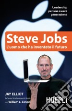 Steve Jobs: L'uomo che ha inventato il futuro. E-book. Formato EPUB ebook