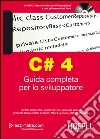 C# 4. Guida completa per lo sviluppatore. E-book. Formato PDF ebook