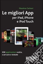 Le migliori App per iPad, iPhone e iPod Touch. E-book. Formato PDF ebook