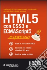 HTML 5. Con CSS3 e ECMAScript5. E-book. Formato PDF ebook