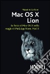 Mac OS X Lion. Guida completa al nuovissimo OS di Apple. E-book. Formato PDF ebook