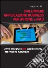 Applicazioni business per iPhone e iPad. E-book. Formato EPUB ebook