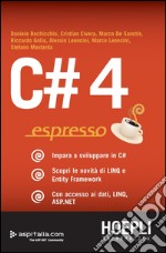 C#4 espresso. E-book. Formato EPUB ebook