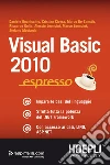 Visual Basic 2010 espresso. E-book. Formato EPUB ebook di Daniele Bochicchio
