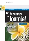 Fare business con Joomla: Web marketing e tecniche SEO - Rendersi graditi ai motori - Utilizzare i Social Network - Generare traffico e guadagni - Estensioni per il business. E-book. Formato EPUB ebook