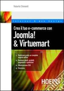 Crea il tuo e-commerce con Joomla! & Virtuemart. E-book. Formato EPUB ebook di Roberto Chimenti